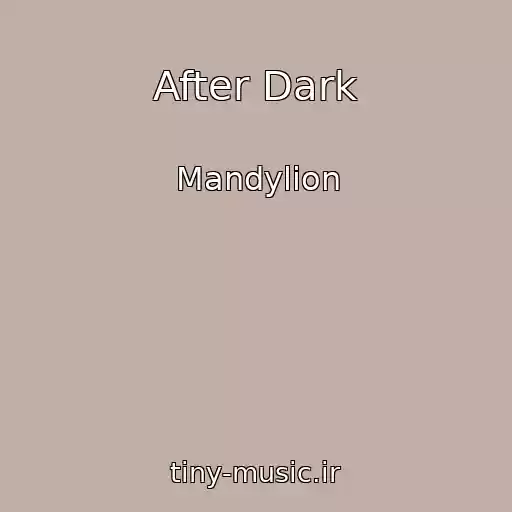 کاور آهنگ After Dark از Mandylion
