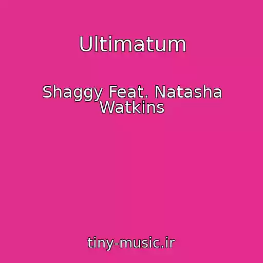 کاور آهنگ Ultimatum از Shaggy Feat. Natasha Watkins