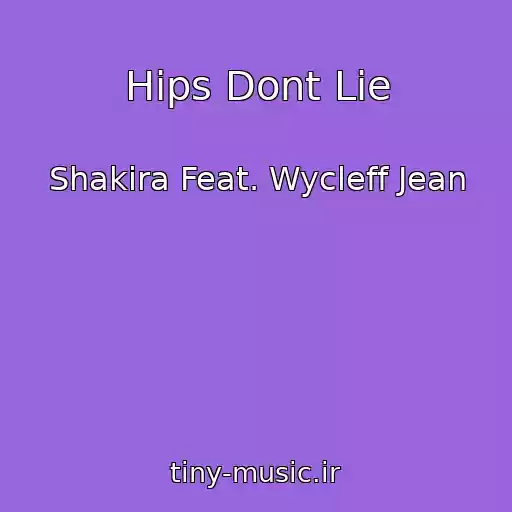 کاور آهنگ Hips Dont Lie از Shakira Feat. Wycleff Jean