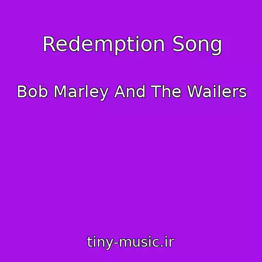 کاور آهنگ Redemption Song از Bob Marley And The Wailers
