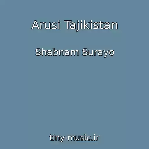 کاور آهنگ Arusi Tajikistan از Shabnam Surayo