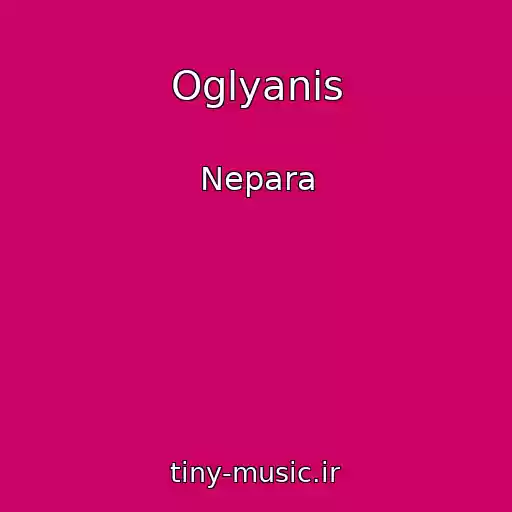 کاور آهنگ Oglyanis از Nepara