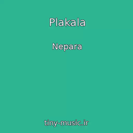 کاور آهنگ Plakala از Nepara