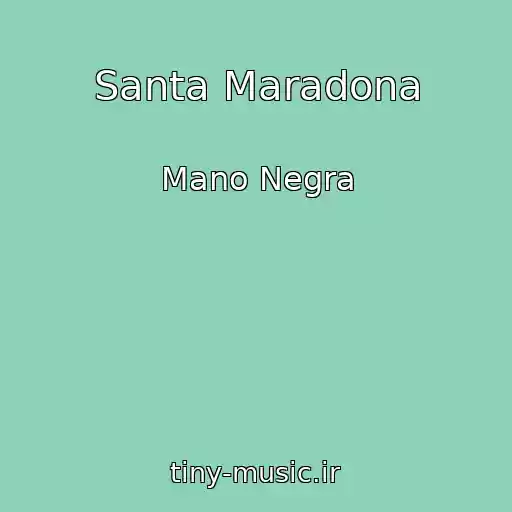 کاور آهنگ Santa Maradona از Mano Negra