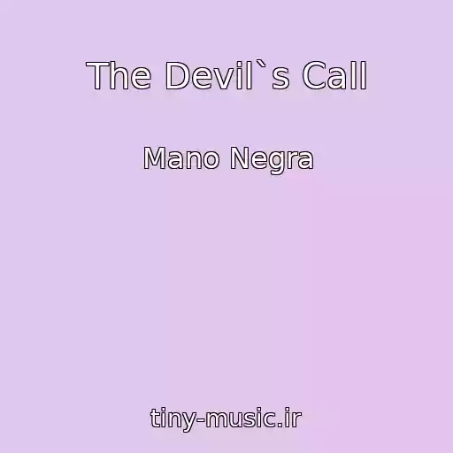 کاور آهنگ The Devil`s Call از Mano Negra