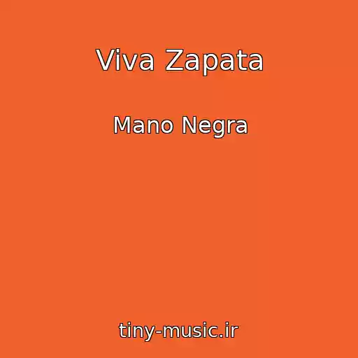 کاور آهنگ Viva Zapata از Mano Negra
