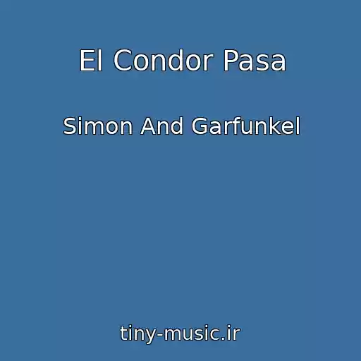کاور آهنگ El Condor Pasa از Simon And Garfunkel