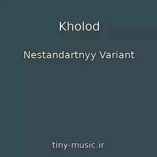 کاور آهنگ Kholod از Nestandartnyy Variant