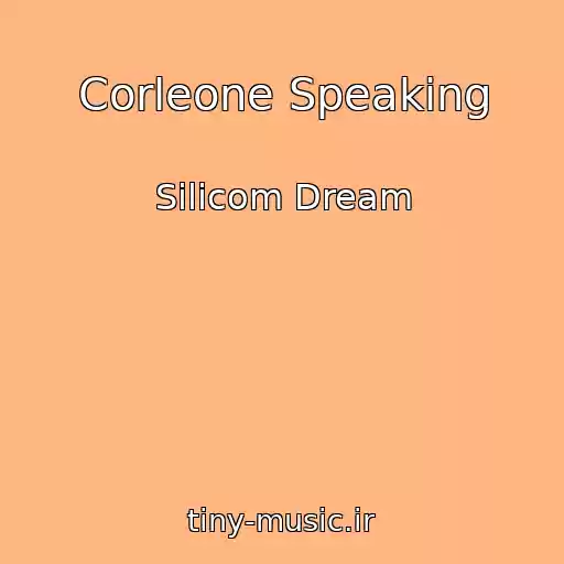 کاور آهنگ Corleone Speaking از Silicom Dream