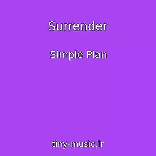 کاور آهنگ Surrender از Simple Plan