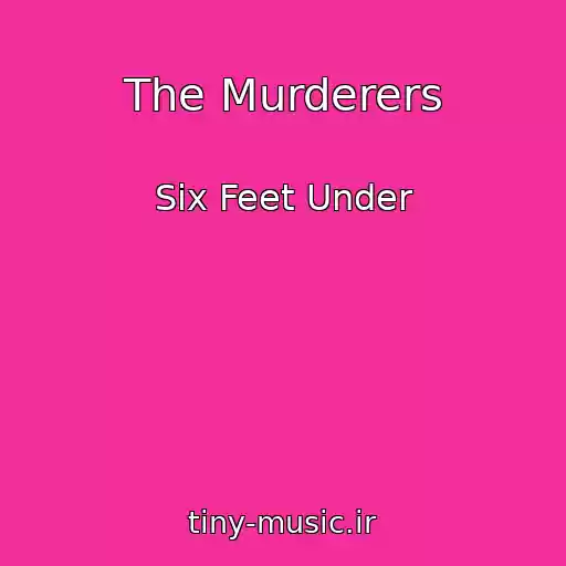 کاور آهنگ The Murderers از Six Feet Under