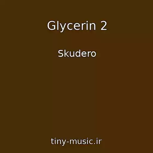 کاور آهنگ Glycerin 2 از Skudero