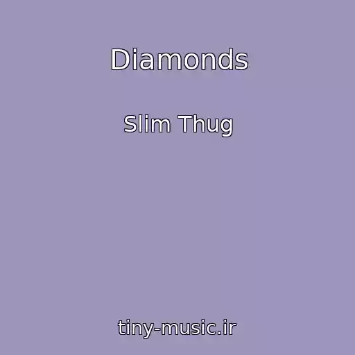 کاور آهنگ Diamonds از Slim Thug