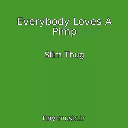 کاور آهنگ Everybody Loves A Pimp از Slim Thug