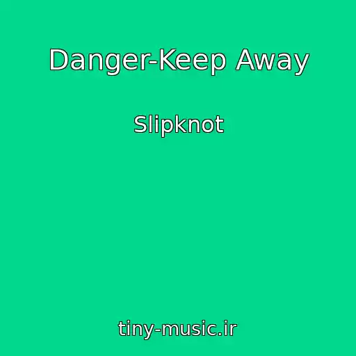 کاور آهنگ Danger-Keep Away از Slipknot