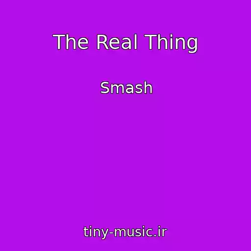 کاور آهنگ The Real Thing از Smash
