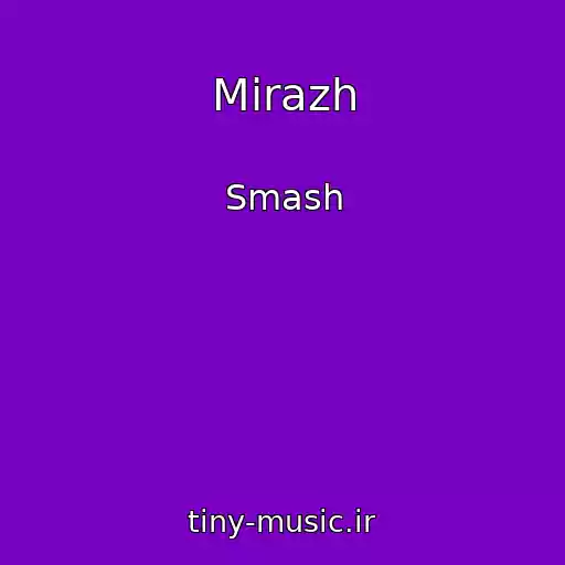 کاور آهنگ Mirazh از Smash