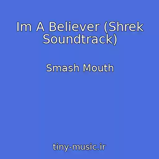 کاور آهنگ Im A Believer (Shrek Soundtrack) از Smash Mouth