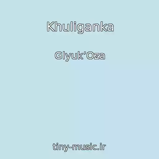 کاور آهنگ Khuliganka از Glyuk’Oza