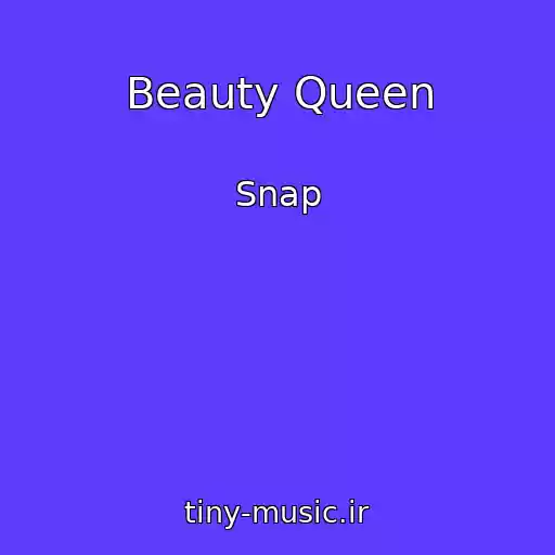 کاور آهنگ Beauty Queen از Snap
