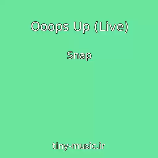 کاور آهنگ Ooops Up (Live) از Snap