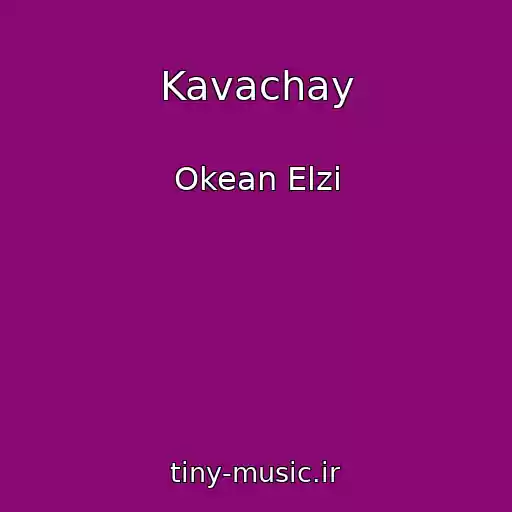 کاور آهنگ Kavachay از Okean Elzi