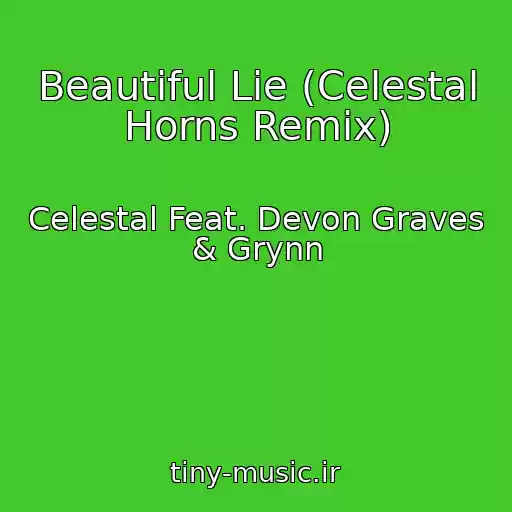 کاور آهنگ Beautiful Lie (Celestal Horns Remix) از Celestal Feat. Devon Graves & Grynn