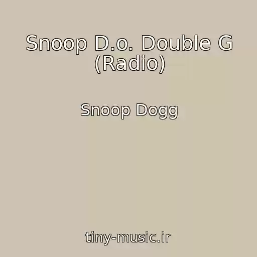 کاور آهنگ Snoop D.o. Double G (Radio) از Snoop Dogg