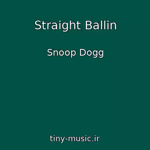 کاور آهنگ Straight Ballin از Snoop Dogg