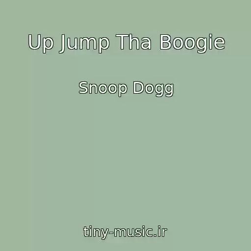 کاور آهنگ Up Jump Tha Boogie از Snoop Dogg