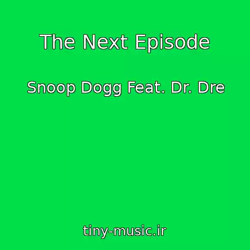 کاور آهنگ The Next Episode از Snoop Dogg Feat. Dr. Dre