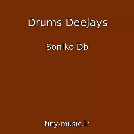 کاور آهنگ Drums Deejays از Soniko Db
