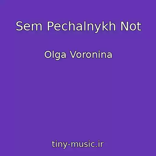 کاور آهنگ Sem Pechalnykh Not از Olga Voronina
