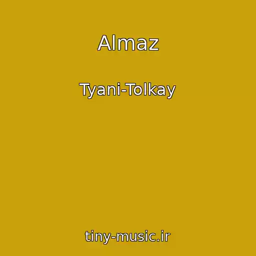 کاور آهنگ Almaz از Tyani-Tolkay