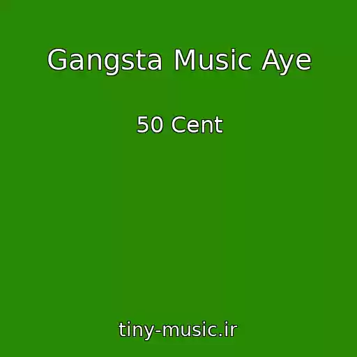 کاور آهنگ Gangsta Music Aye از 50 Cent