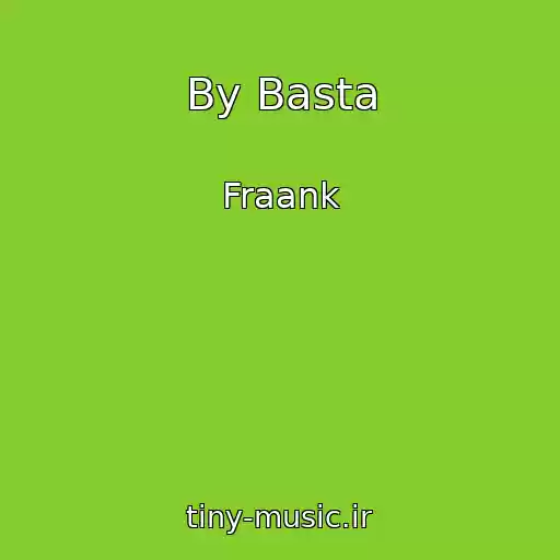 کاور آهنگ By Basta از Fraank