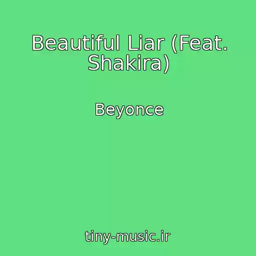 کاور آهنگ Beautiful Liar (Feat. Shakira) از Beyonce