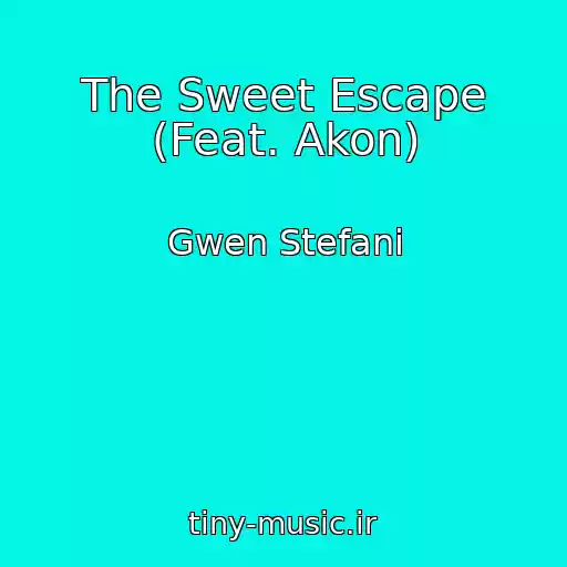 کاور آهنگ The Sweet Escape (Feat. Akon) از Gwen Stefani