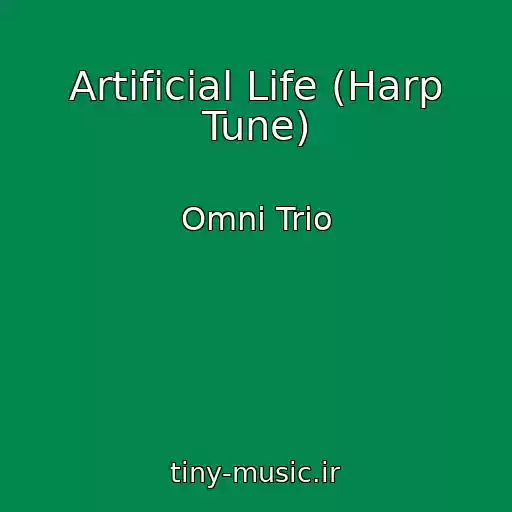 کاور آهنگ Artificial Life (Harp Tune) از Omni Trio