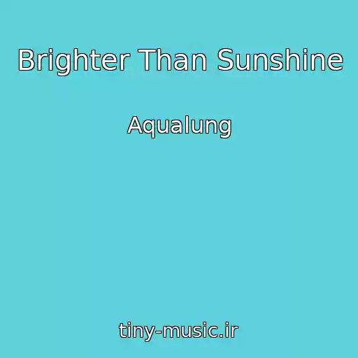 کاور آهنگ Brighter Than Sunshine از Aqualung