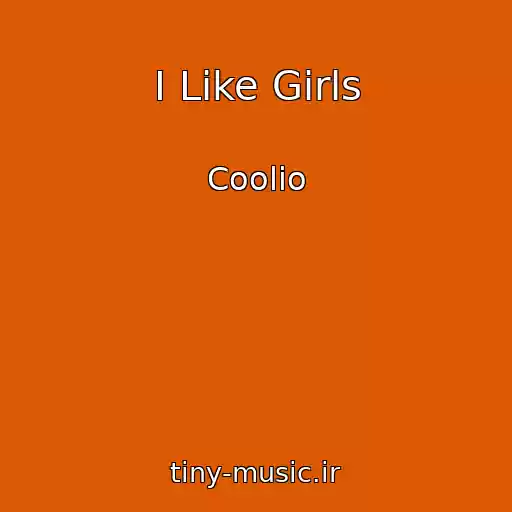 کاور آهنگ I Like Girls از Coolio