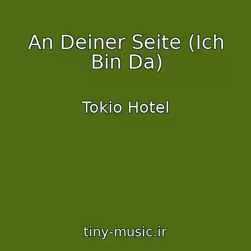 کاور آهنگ An Deiner Seite (Ich Bin Da) از Tokio Hotel