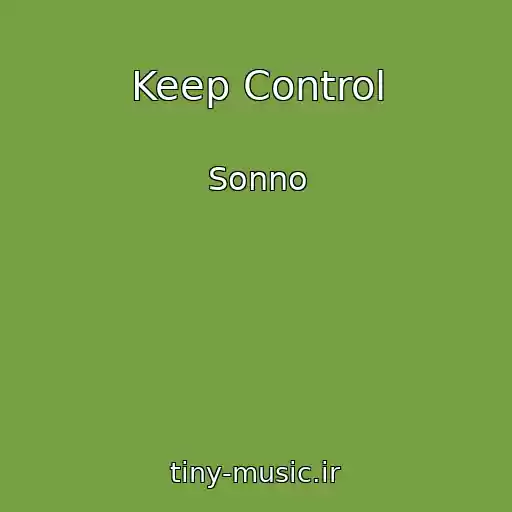 کاور آهنگ Keep Control از Sonno