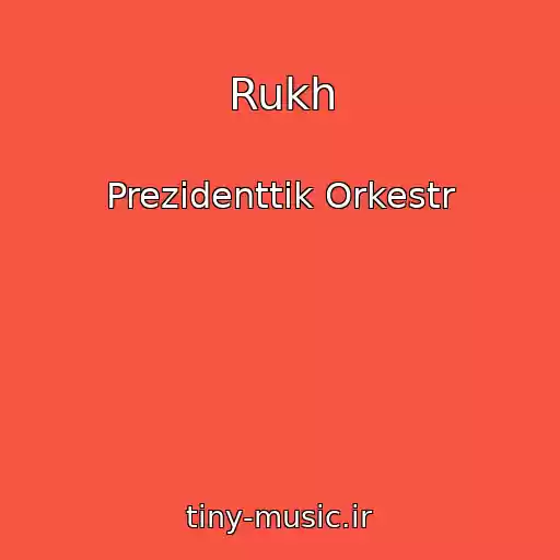 کاور آهنگ Rukh از Prezidenttіk Orkestr