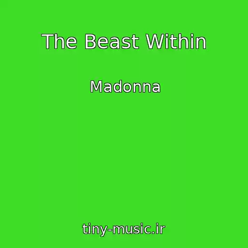 کاور آهنگ The Beast Within از Madonna