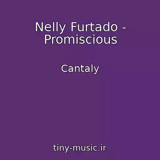 کاور آهنگ Nelly Furtado - Promiscious از Cantaly