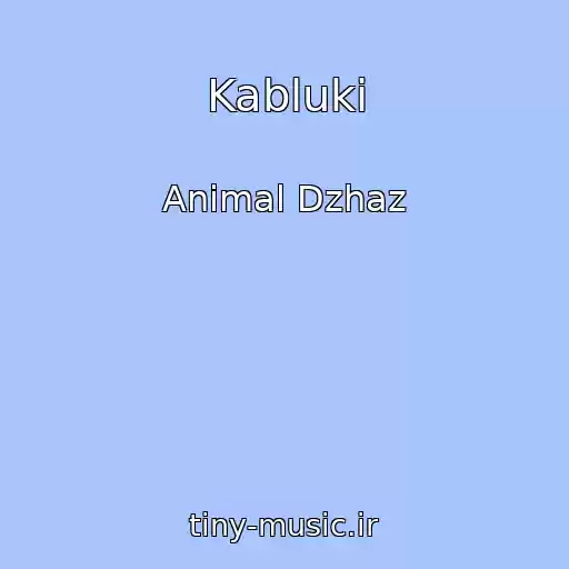 کاور آهنگ Kabluki از Animal Dzhaz