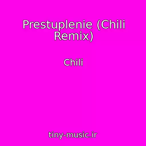 کاور آهنگ Prestuplenie (Chili Remix) از Chili