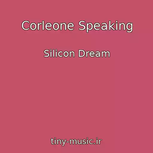 کاور آهنگ Corleone Speaking از Silicon Dream