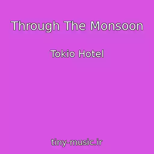 کاور آهنگ Through The Monsoon از Tokio Hotel